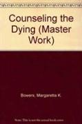 Counseling the Dying (Master Work)