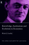 Knowledge, Institutions and Evolution in Economics