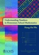 Understanding Numbers in Elementary School Mathematics