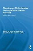 Theories and Methodologies in Postgraduate Feminist Research