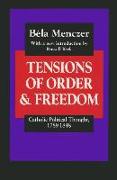 Tensions of Order and Freedom