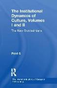 The Institutional Dynamics of Culture, Volumes I and II
