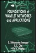 Foundations of Wavelet Networks and Applications