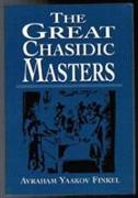 The Great Chasidic Masters
