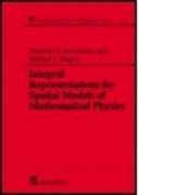 Integral Representations For Spatial Models of Mathematical Physics