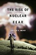 Rise of Nuclear Fear