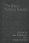 The Silent Cinema Reader