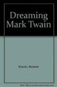 Dreaming Mark Twain