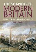 The Shaping of Modern Britain