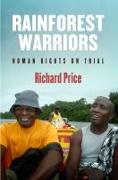 Rainforest Warriors: Human Rights on Trial