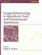 Fungal Biotechnology in Agricultural, Food, and Environmental Applications