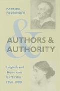 Authors and Authority: English and American Criticism 1750-1990