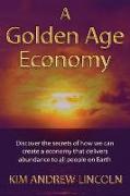 A Golden Age Economy