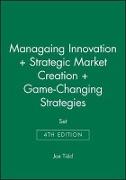 Managaing Innovation 4e + Strategic Market Creation + Game-Changing Strategies Set