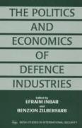 The Politics and Economics of Defence Industries