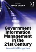 Government Information Management in the 21st Century