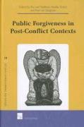 Public Forgiveness in Post-Conflict Contexts