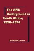 ANC Underground in South Africa, 1950-1976