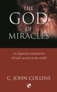 The God of Miracles: An Exegetical Examination of God's Action in the World