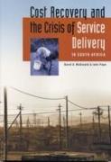 Cost Recovery and the Crisis of Service Delivery in South Africa
