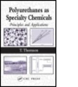 Polyurethanes as Specialty Chemicals
