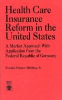 Health Care Insurance Reform in the United States
