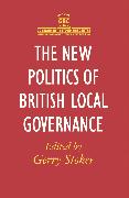 The New Politics of British Local Governance