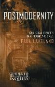 Postmodernity: Christian Identity in a Fragmented Age