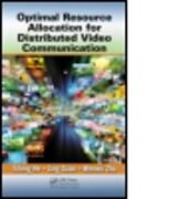 Optimal Resource Allocation for Distributed Video Communication