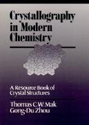 Crystallography in Modern Chemistry