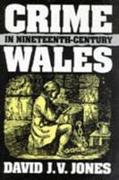 Crime in Nineteenth-century Wales