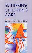 Re-Thinking Children's Care