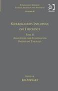 Volume 10, Tome II: Kierkegaard's Influence on Theology