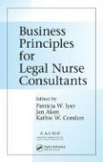 Business Principles for Legal Nurse Consultants