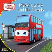 MEET LARRY AND HIS FRIENDS