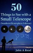 50 Things to See with a Small Telescope (Southern Hemisphere Edition)