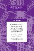 Building Global Resilience in the Aftermath of Sustainable Development