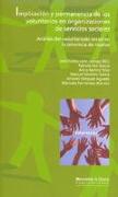Implicación y permanencia de los voluntarios en organizaciones de servicios sociales : análisis del voluntariado social en la provincia de Huelva
