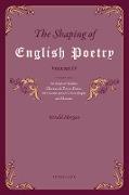 The Shaping of English Poetry ¿ Volume IV