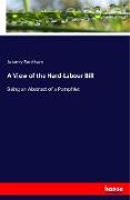 A View of the Hard-Labour Bill