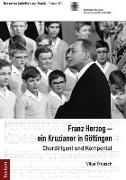 Franz Herzog - ein Kruzianer in Göttingen