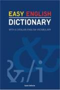 Easy English dictionary : with a Catalan-English vocabulary