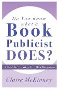 Do You Know What a Book Publicist Does?