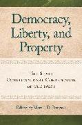 Democracy, Liberty, and Property: The State Constitutional Conventions of the 1820s