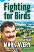 Fighting for Birds: 25 Years in Nature Conservation