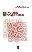 Being and Becoming Old