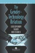 The Gender-Technology Relation