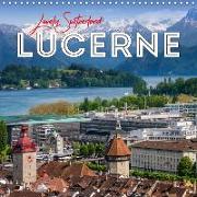 LUCERNE Lovely Switzerland (Wall Calendar 2018 300 × 300 mm Square)
