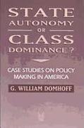 State Autonomy or Class Dominance?