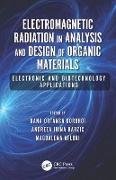 Electromagnetic Radiation in Analysis and Design of Organic Materials